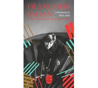 Chroniques 1954-2003 - Françoise Sagan - Lgf - Poche - Roman