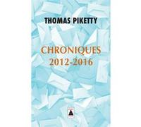 Chroniques 2012-2016 Thomas Piketty (Auteur)