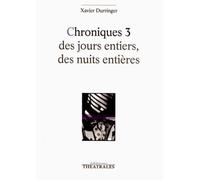 Chroniques 3 Des Jours Entiers, Des Nuits Entières