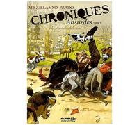 Dupuis – Chroniques absurdes – Tome 1 : Un monde délirant