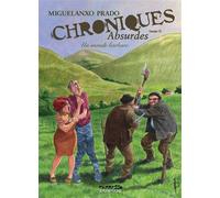 Chroniques absurdes - Tome 3 - Un monde barbare - Miguel-Angel Prado - Dupuis - cartonné - Bande dessinée