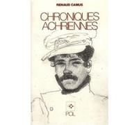 Chroniques achriennes Renaud Camus (Auteur)