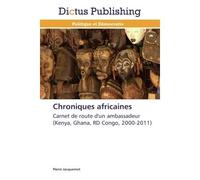 Chroniques africaines - Pierre Jacquemot - Dictus Publishing - broché - Etude