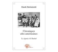 Chroniques afro américaines: Le séquoia et le Baobab