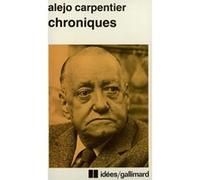 Chroniques Alejo Carpentier (Auteur), René L. F. Durand (Traduction)