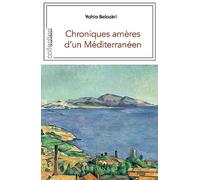CHRONIQUES AMÈRES D´UN MÉDITERRANÉEN.