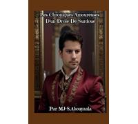 Chroniques Amoureuses D’un Drôle De Surdoué