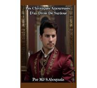 Chroniques Amoureuses D’un Drôle De Surdoué