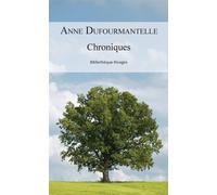 Chroniques - Anne Dufourmantelle - Rivages - broché - Essai