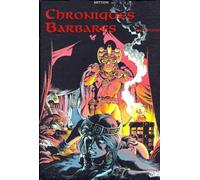 Chroniques barbares. La preuve par 3