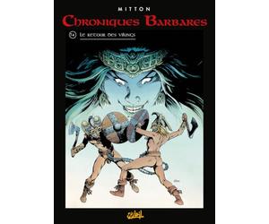 Chroniques barbares, tome 4 : le Retour des Vikings