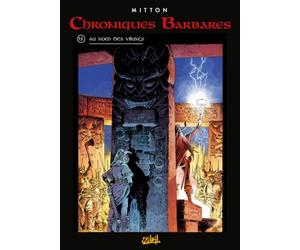 Chroniques barbares, tome 5 : Au nom des Vikings