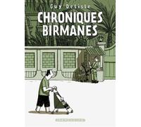 Chroniques birmanes - Guy Delisle - Delcourt - cartonné - Bande dessinée