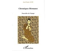 Chroniques Birmanes - Nouvelles De Voyage