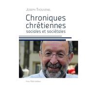 Chroniques chrétiennes sociales et sociétales