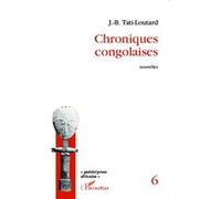 Jean-Baptiste Tati-Loutard – Chroniques congolaises – Nouvelles – Broché