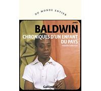 Chroniques d'un enfant du pays James Baldwin (Auteur), Marie Darrieussecq (Traduction)