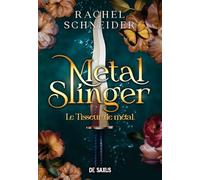 Chroniques d'Alaha - Tome 01 Metal Slinger - Le Tisseur de métal (broché) (01)