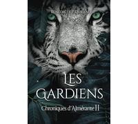 Chroniques d'Almérante II - Les Gardiens