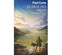 Le Siège des Dieux Paul Carta (Auteur)