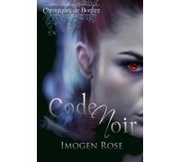 Chroniques de Bonfire, Tome 2: Code Noir