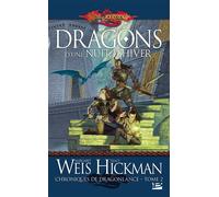 Chroniques de Dragonlance – Tome 2 : Dragons d'une nuit d'hiver – Bragelonne