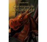 Chroniques de Dreamworld : Tome 4: Embrumés