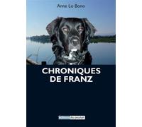 Chroniques de Franz 2025 - Anne Lo Bono - Du Poutan Eds - broché - Roman