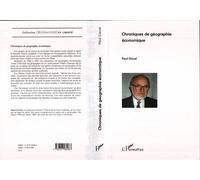 Chroniques de géographie économique - Paul Claval - L'harmattan - broché - Essai