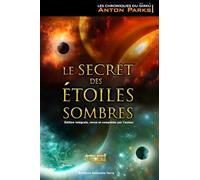 Les Chroniques Du Girkù Tome 1 - Le Secret Des Étoiles Sombres