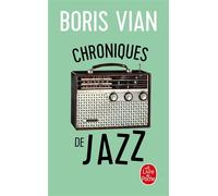 Chroniques de jazz - Boris Vian - Lgf - Livre