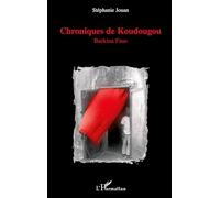 Chroniques de Koudougou: Burkina Faso