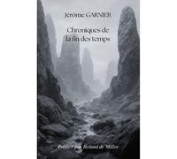 Chroniques De La Fin Des Temps