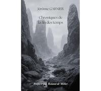 Chroniques de la fin des temps