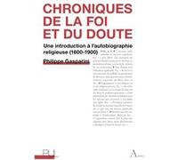 Chroniques de la foi et du doute Philippe Gasparini (Auteur)