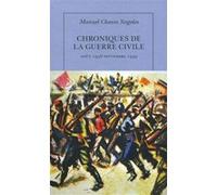 Chroniques de la guerre civile Manuel Chaves Nogales (Auteur), Santos Juliá (Préface), Catherine Vasseur (Traduction)