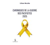 Chroniques de la guerre des pacifistes: 2025