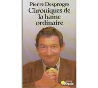 Chroniques De La Haine Ordinaire