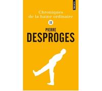 Chroniques de la haine ordinaire - Livre 2 - Pierre Desproges - Points - Poche - Anthologie