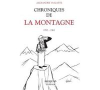 Chroniques de la Montagne - tome 1 Alexandre Vialatte (Auteur), Charles Dantzig (Préface)