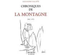 Chroniques de la Montagne - tome 2 Alexandre Vialatte (Auteur), Charles Dantzig (Préface)