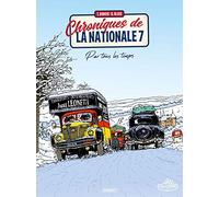 CHRONIQUES DE LA NATIONALE 7 T2: PAR TOUS LES TEMPS