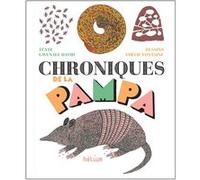 Chroniques de la Pampa Gwénaël David (Auteur), Amélie Fontaine (Illustration)