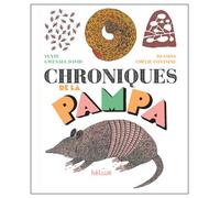 Chroniques de la Pampa - Gwénaël David - Helium - broché - Livre