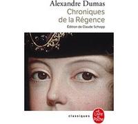 Chroniques de la régence Alexandre Dumas Père (Auteur)