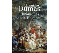 Chroniques de la Régence - Alexandre Dumas Père - Librairie Vuibert - broché - Roman