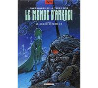 Chroniques de la terre fixe, le monde d'Arkadi, tome 2 : Le grand extérieur