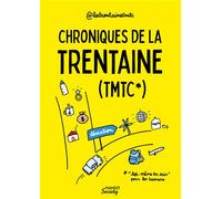 Chroniques de la trentaine (TMTC) - La Trentaine TMTC - Mango - broché - Guide