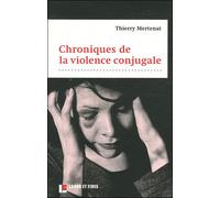 Chroniques de la violence conjugale - Thierry Mertenat - Labor Et Fides - broché - Essai