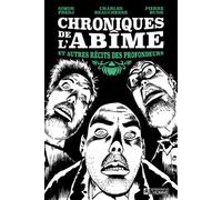 Chroniques de l'abîme et autres récits des profondeurs
